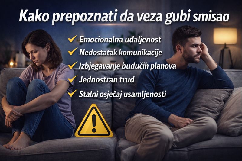 Kako prepoznati da veza gubi smisao